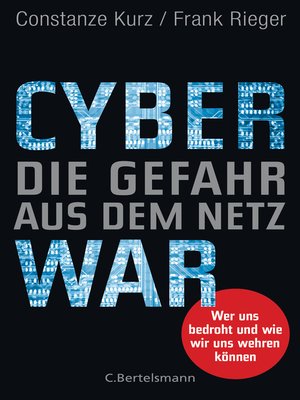 cover image of Cyberwar – Die Gefahr aus dem Netz